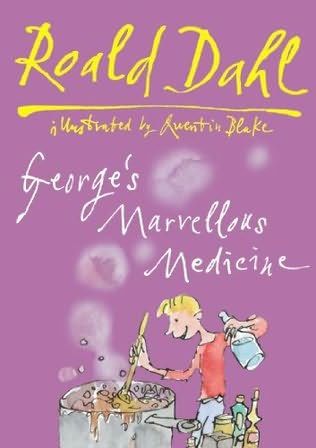 Roald Dahl: George’s Marvelous Medicine