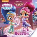 Shimmer And Shine - All Bottled Up!