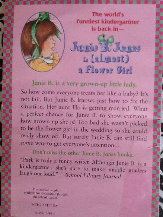 Junie B. Jones #13 Is (almost) A Flower Girl - Barbara Park (Scholastic Inc. - Paperback) book collectible [Barcode 9780439135030] - Main Image 2