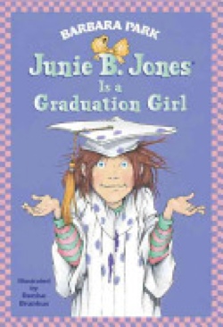 Junie B. Jones #17: Junie B. Jones Is a Graduation Girl - Barbara Park (Random House Children’s Books - Paperback) book collectible [Barcode 9780375802928] - Main Image 1
