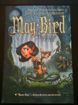 May Bird #1: May Bird and the Ever After - Jodi Lynn Anderson (Scholastic Inc. - Paperback) book collectible [Barcode 9780545003377] - Main Image 1