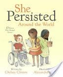 She Persisted Around the World - Chelsea Clinton (Penguin - Hardcover) book collectible [Barcode 9780525516996] - Main Image 1
