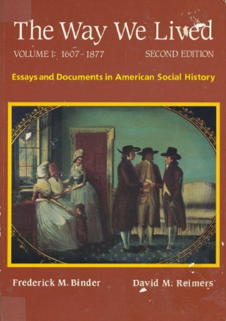 The Way We Lived: 1607-1877