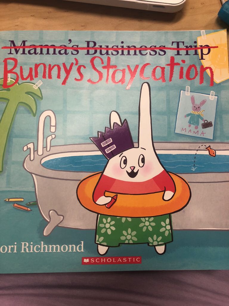 Bunny’s Staycation