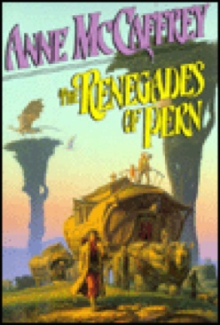 The Renegades Of Pern