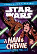 A Han & Chewie Adventure - Cavan Scott (Disney Lucasfilm Press - Paperback) book collectible [Barcode 9781368016247] - Main Image 1