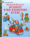 Richard Scarry’s Busiest Firefighters Ever!