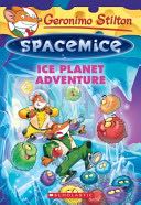 Geronimo Stilton: Spacemice #3 - Geronimo Stilton (Scholastic Inc. - Paperback) book collectible [Barcode 9780545746199] - Main Image 1