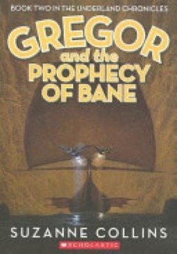 Gregor And The Prophecy Of Bane - Suzanne Collins (- Paperback) book collectible [Barcode 9780439650762] - Main Image 1