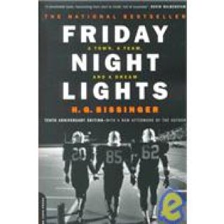 Friday Night Lights: A Town, a Team, and a Dream