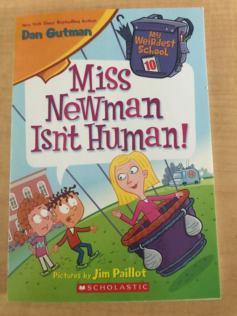 My Weirdest School #10: Miss Newman Isn’t Human!