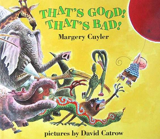 That’s Good! That’s Bad!