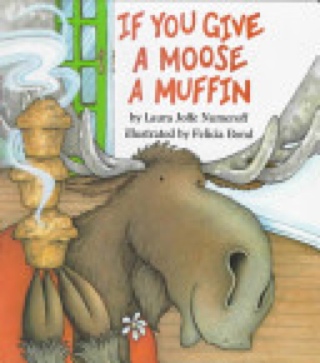 If You Give a Moose a Muffin - Laura Numeroff (Harper Collins - Hardcover) book collectible [Barcode 9780060244057] - Main Image 1