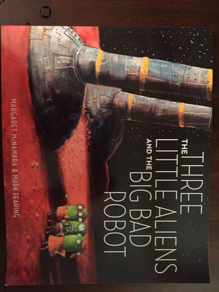 The Three Little Aliens and the Big Bad Robot