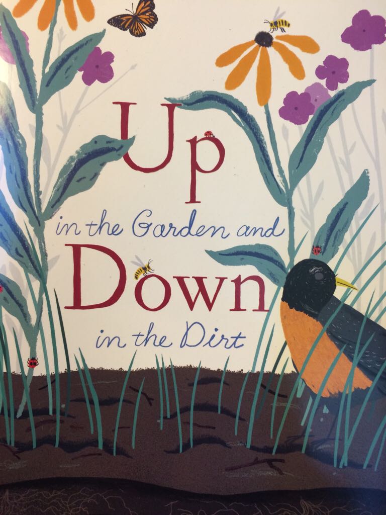 Up In The Garden And Down In The Dirt