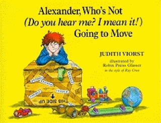 Alexander, Who’s Not (Do You Hear Me? I Mean It!) Going To Move - Judith Viorst (Scholastic Inc - Paperback) book collectible [Barcode 9780590899826] - Main Image 1