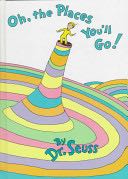 Oh, the Places You’ll Go!