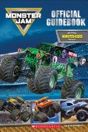 Monster Jam Official Guidebook - Kiel Phegley (Scholastic Incorporated - Paperback) book collectible [Barcode 9781338202311] - Main Image 1