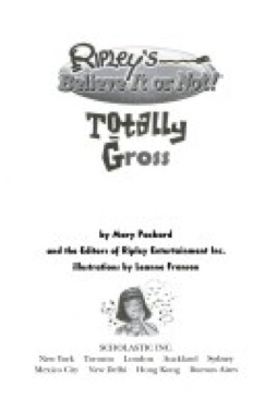 Ripley’s Believe It Or Not!: Totally Gross