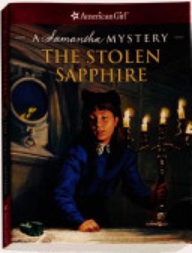 A Samantha Mystery: The Stolen Sapphire - Sarah Masters Buckey (American Girl Publishing, Inc. - Paperback) book collectible [Barcode 9781593690991] - Main Image 1