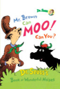 Mr. Brown Can Moo! Can You? - Dr. Seuss (- Hardcover) book collectible [Barcode 9780375853784] - Main Image 1