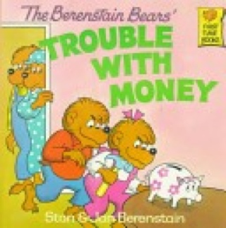 Berenstain Bears: Trouble With Money - Stan & Jan Berenstain (Random House - Hardcover) book collectible [Barcode 9780394859170] - Main Image 1