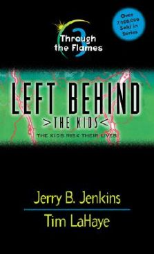 Left Behind - The Kids - #3 Through The Flames