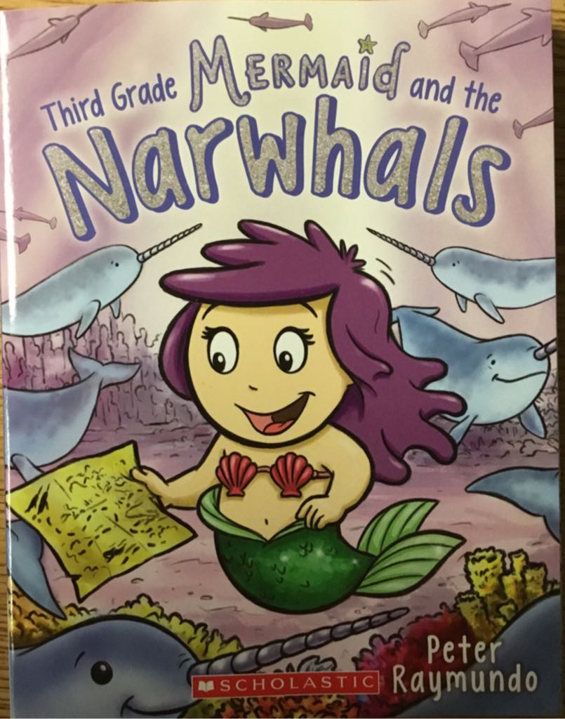 Third Grade Mermaid and the Narwhals