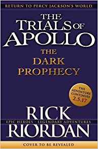The Dark Prophecy (The Trials Of Apollo #2)