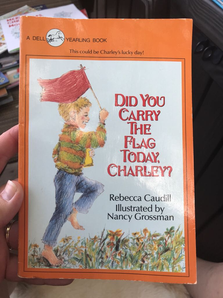Did You Carry the Flag Today, Charley?