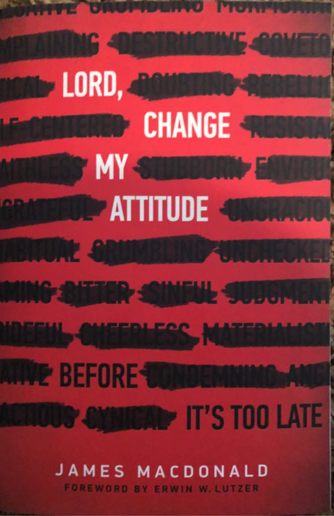 Lord, Change My Attitude 