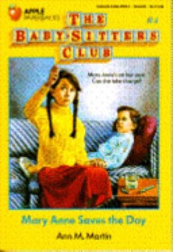 Baby-Sitters Club Original #4: Mary Anne Saves the Day - Gave To Anna - Ann M. Martin (Scholastic Inc - Paperback) book collectible [Barcode 9780590435123] - Main Image 1