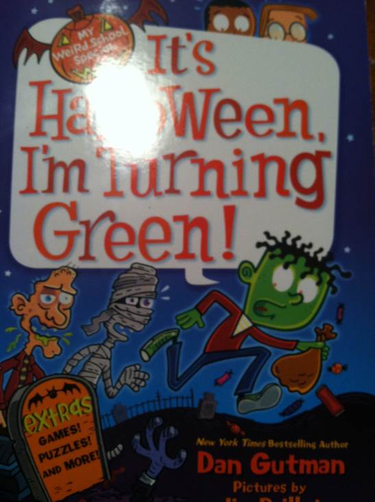 My Weird School Special It’s Halloween. I’m Turning Green - Dan Gutman (Scholastic Inc. - Paperback) book collectible [Barcode 9780545640152] - Main Image 1