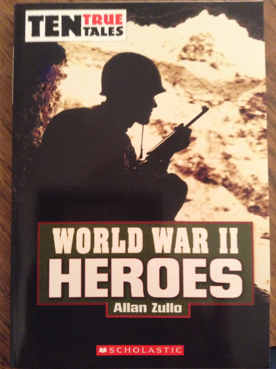 10 True Tales: World War II Heroes - Allan Zullo (Scholastic - Paperback) book collectible [Barcode 9780439934053] - Main Image 1