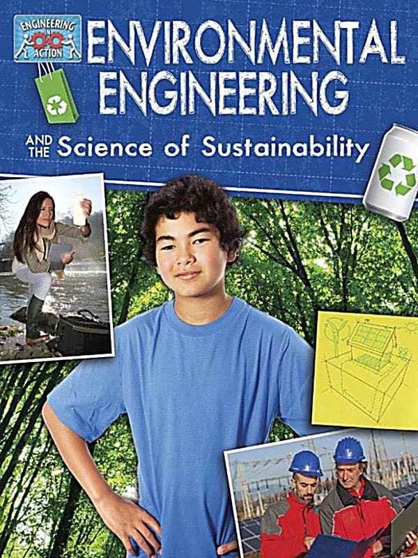 Environmental Engineering And The Science Of Sustainability