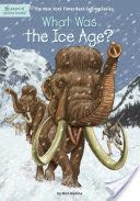 What Was the Ice Age? - Nico Medina (Penguin - Paperback) book collectible [Barcode 9780399543890] - Main Image 1