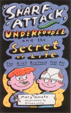 Snarf Attack, Underfoodle, And The Secret Of Life