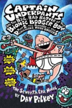 Captain Underpants #7: The Big Bad Battle Of The Bionic Booger Boy Part Two - Dav Pilkey (Scholastic Inc - Hardcover) book collectible [Barcode 9780439376129] - Main Image 1