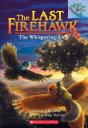 Last Firehawk #3: The Whispering Oak, The