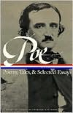 Edgar Allan Poe: Poetry, Tales and Selected Essays