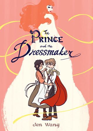 Prince and the Dressmaker, The - Jen Wang (First Second Books - Paperback) book collectible [Barcode 9781626723634] - Main Image 1