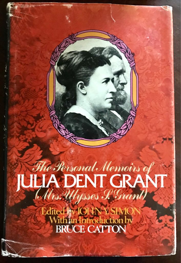 Personal Memoirs of Julia Dent Grant, The