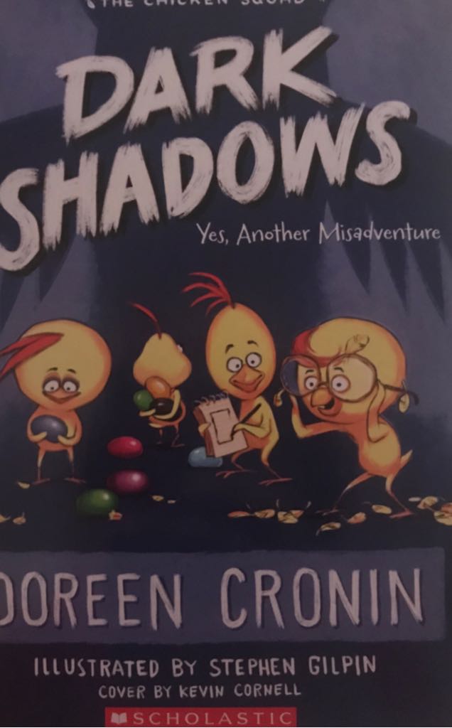 Chicken Squad #4: Dark Shadows - Doreen Cronin book collectible [Barcode 9781338254235] - Main Image 1