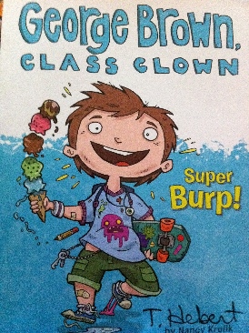 George Brown, Class Clown: Super Burp!