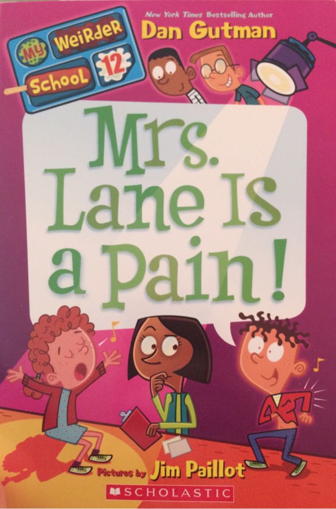My Weirder School #12: Mrs. Lane Is A Pain! - Dan Gutman (A Scholastic Press - Paperback) book collectible [Barcode 9780545796088] - Main Image 1