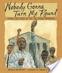 Nobody Gonna Turn Me ’Round
