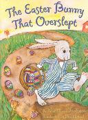 The Easter Bunny That Overslept