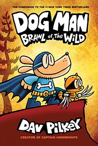 Dog Man #6: Brawl of The Wild - Dav Pilkey (Graphix - Hardcover) book collectible [Barcode 9781338236576] - Main Image 1