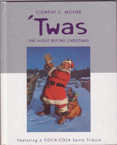 ‘Twas The Night Before ChristmAs Featuring A Coca-Cola Santa Tribute