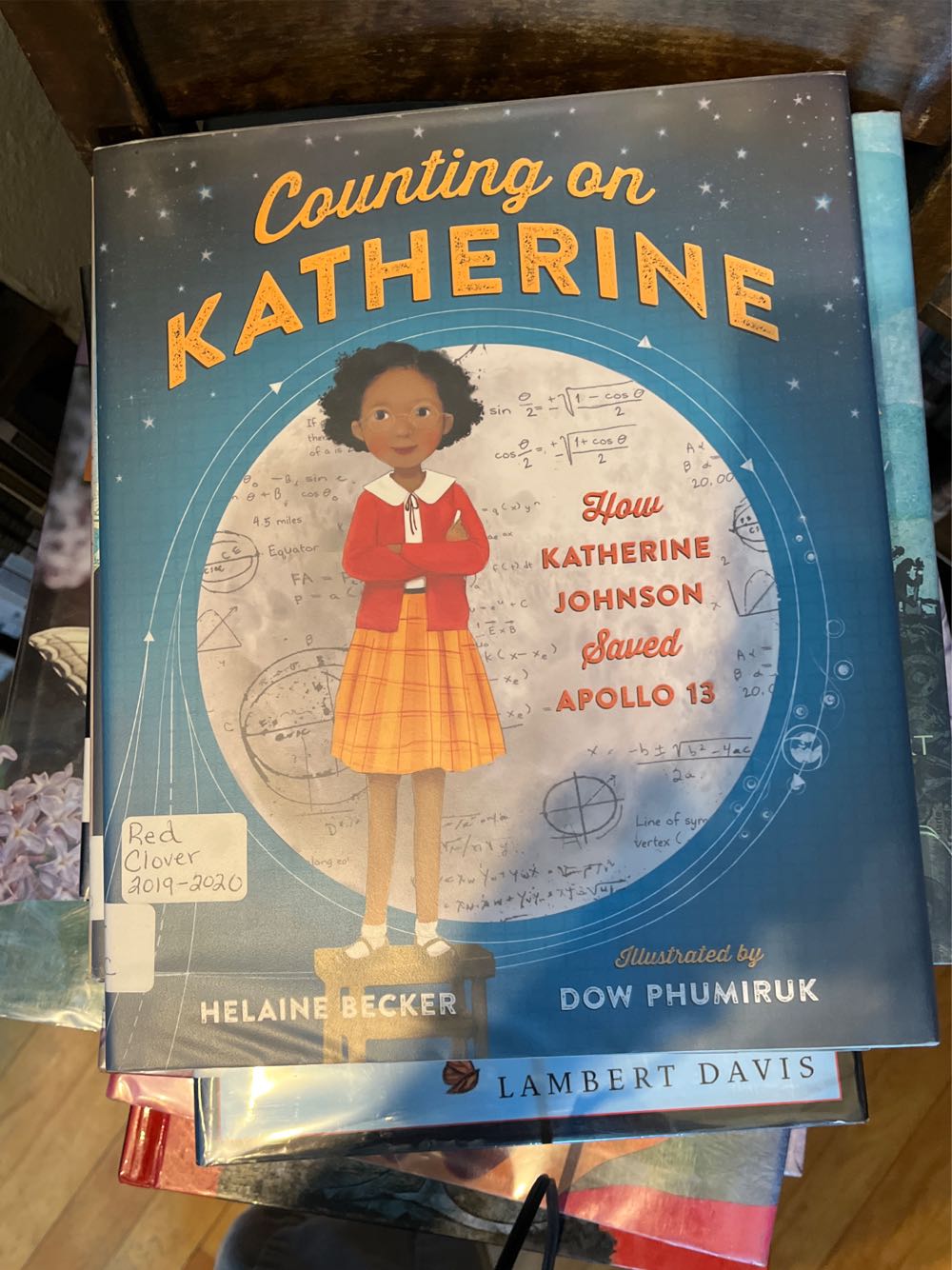 Counting On Katherine: How Katherine Johnson Saved Apollo 13 - Helaine Becker (Henry Holt and Company - Hardcover) book collectible [Barcode 9781250137524] - Main Image 1